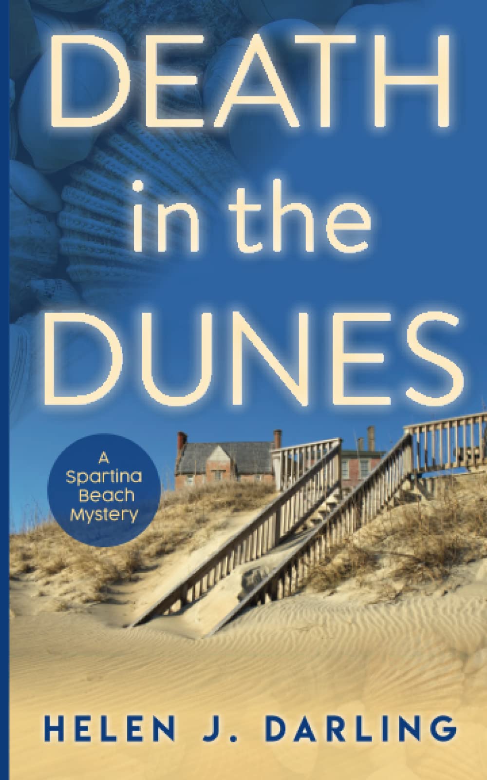 Death in the Dunes: 1 (A Spartina Beach Mystery)