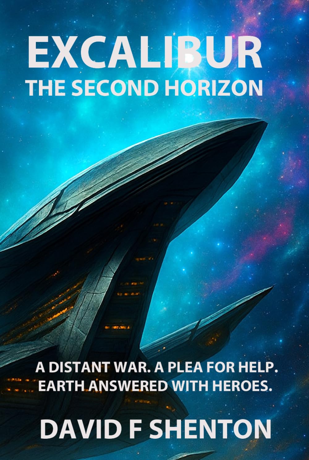 EXCALIBUR: THE SECOND HORIZON