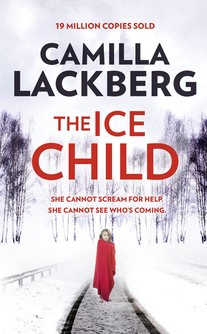 The Ice Child: Book 9 - Läckberg, Camilla