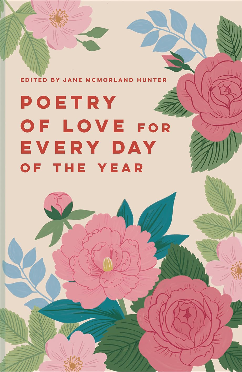 Poetry of Love for Every Day of the Year: Volume 7 (Batsford Poetry Anthologies)