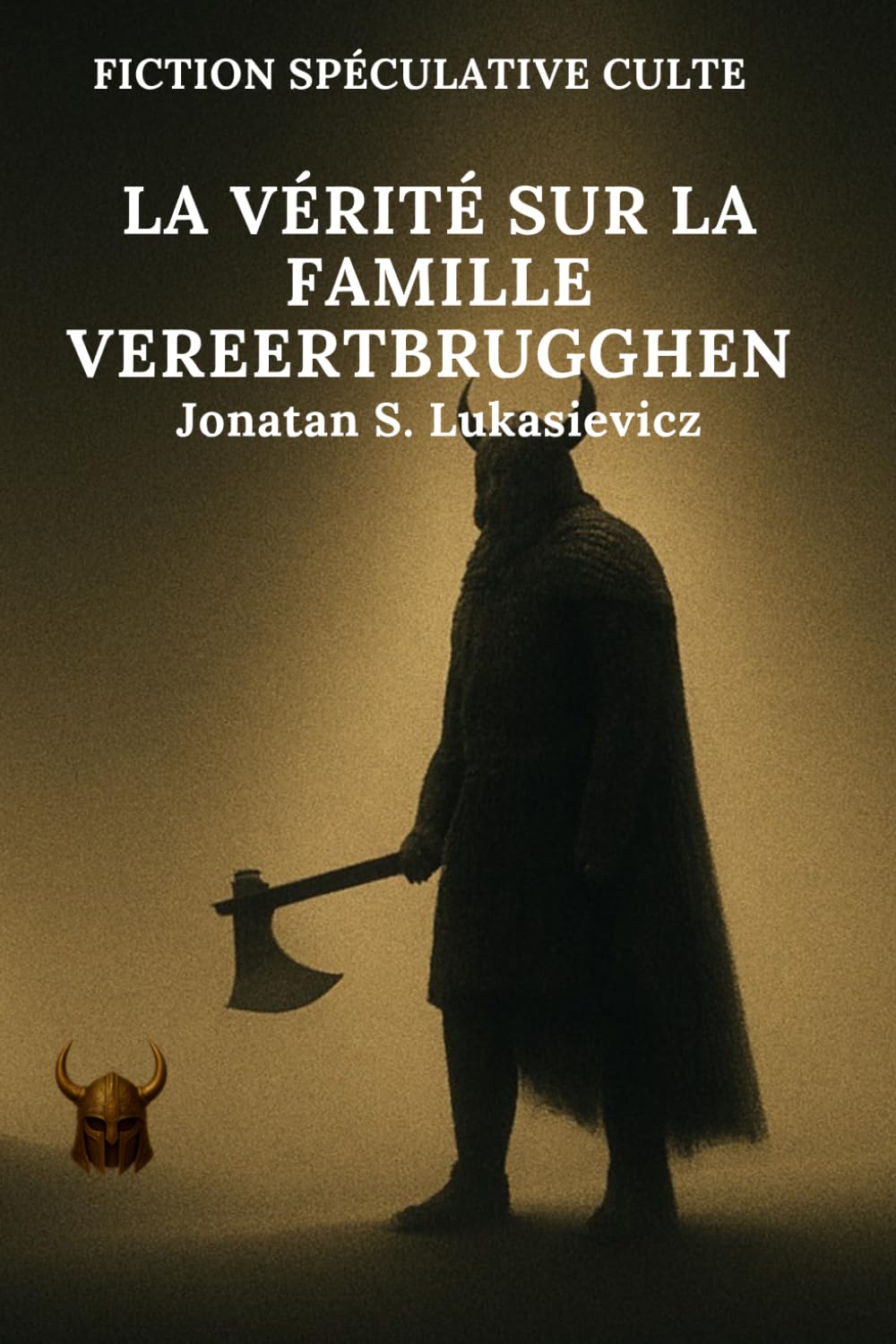 La vérité sur la famille Vereertbrugghen (FICTION SPÉCULATIVE CULTE)