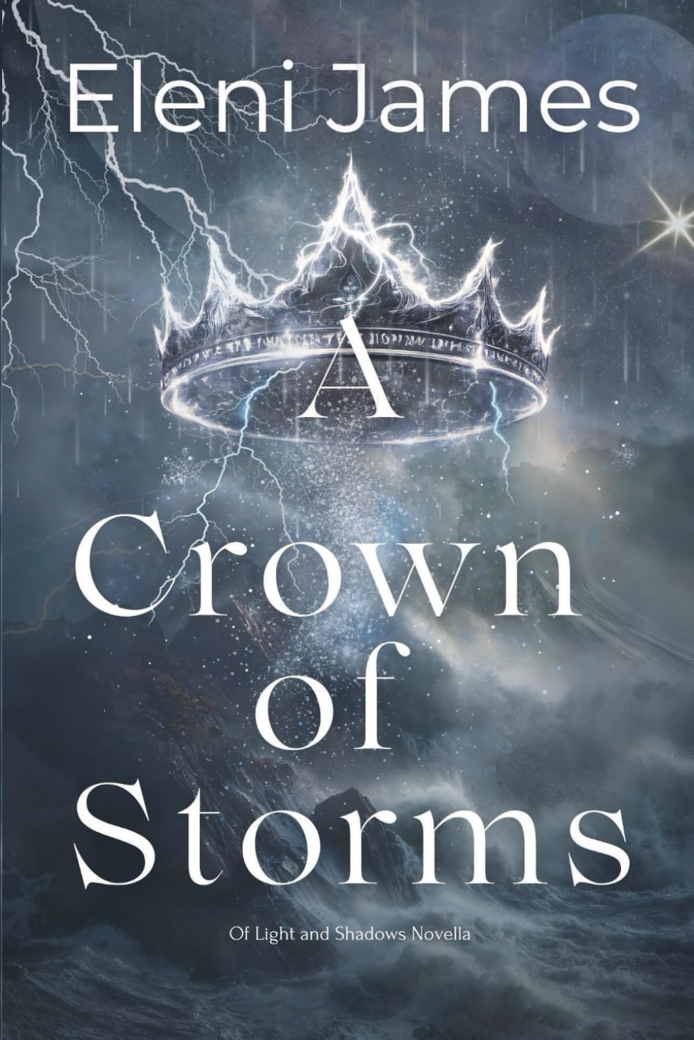 A Crown of Storms (Of Light and Shadows)