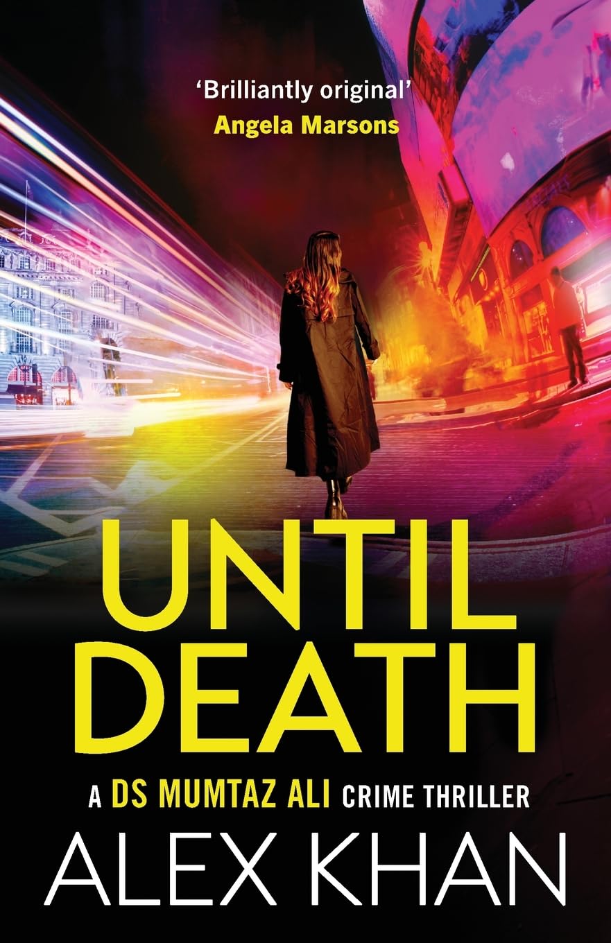 Until Death: A completely gripping crime thriller that will have you on the edge of your seat: DS Mumtaz Ali