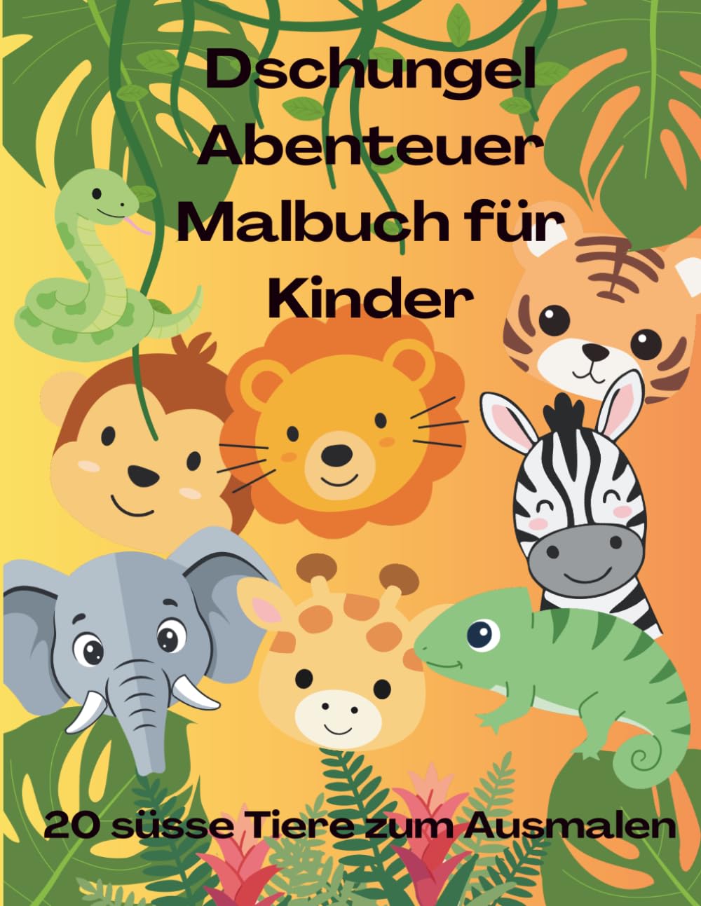 Dschungel Abenteuer Malbuch für Kinder: 20 süsse Tiere zum Ausmalen (4–8 Jahre)