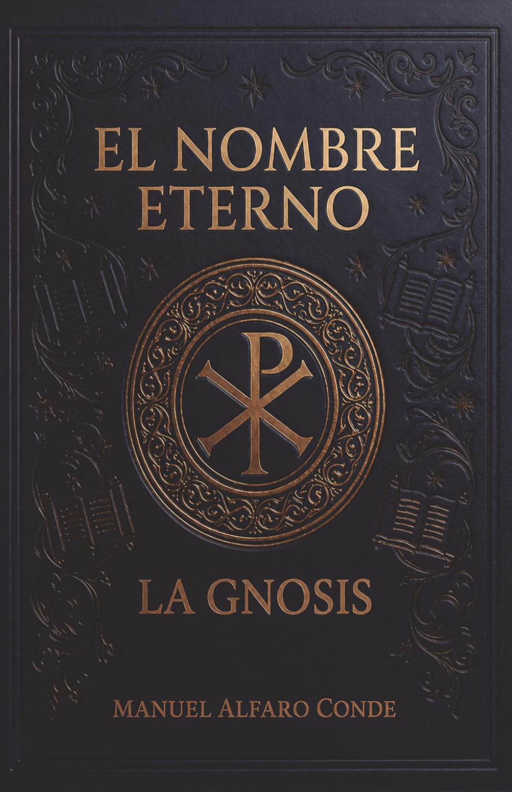 El Nombre Eterno by Manuel Alfaro Conde (Spanish) PAPERBACK 9788409823567