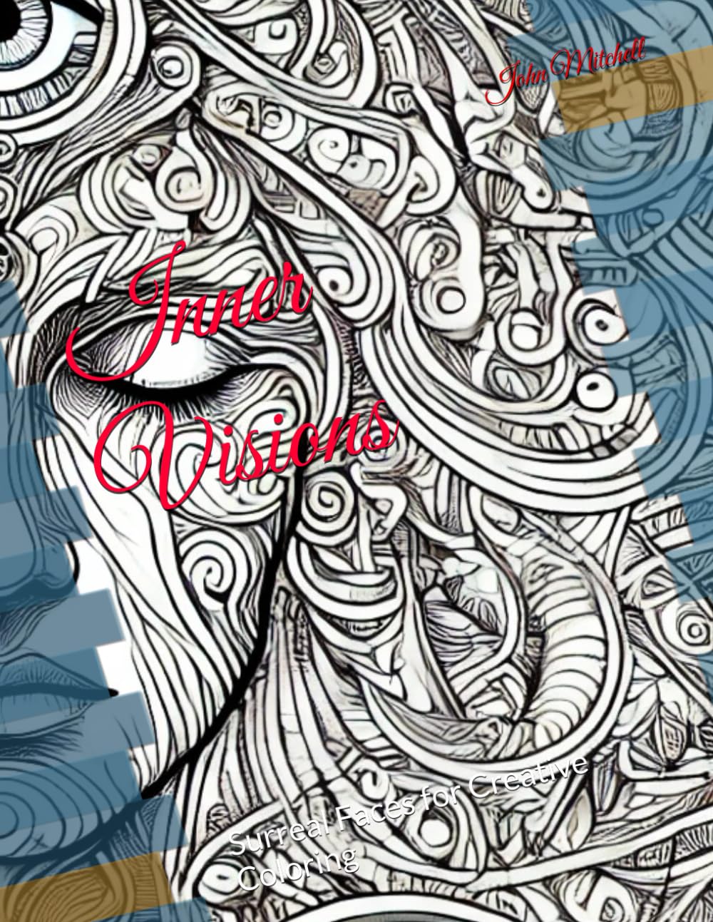 Inner Visions: Surreal Faces for Creative Coloring