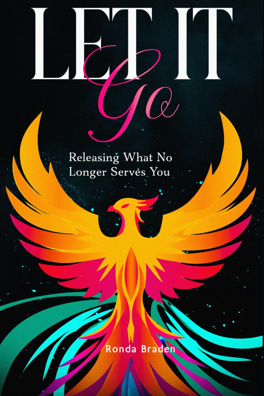 Let It Go: Releasing What No Longer Serves You
