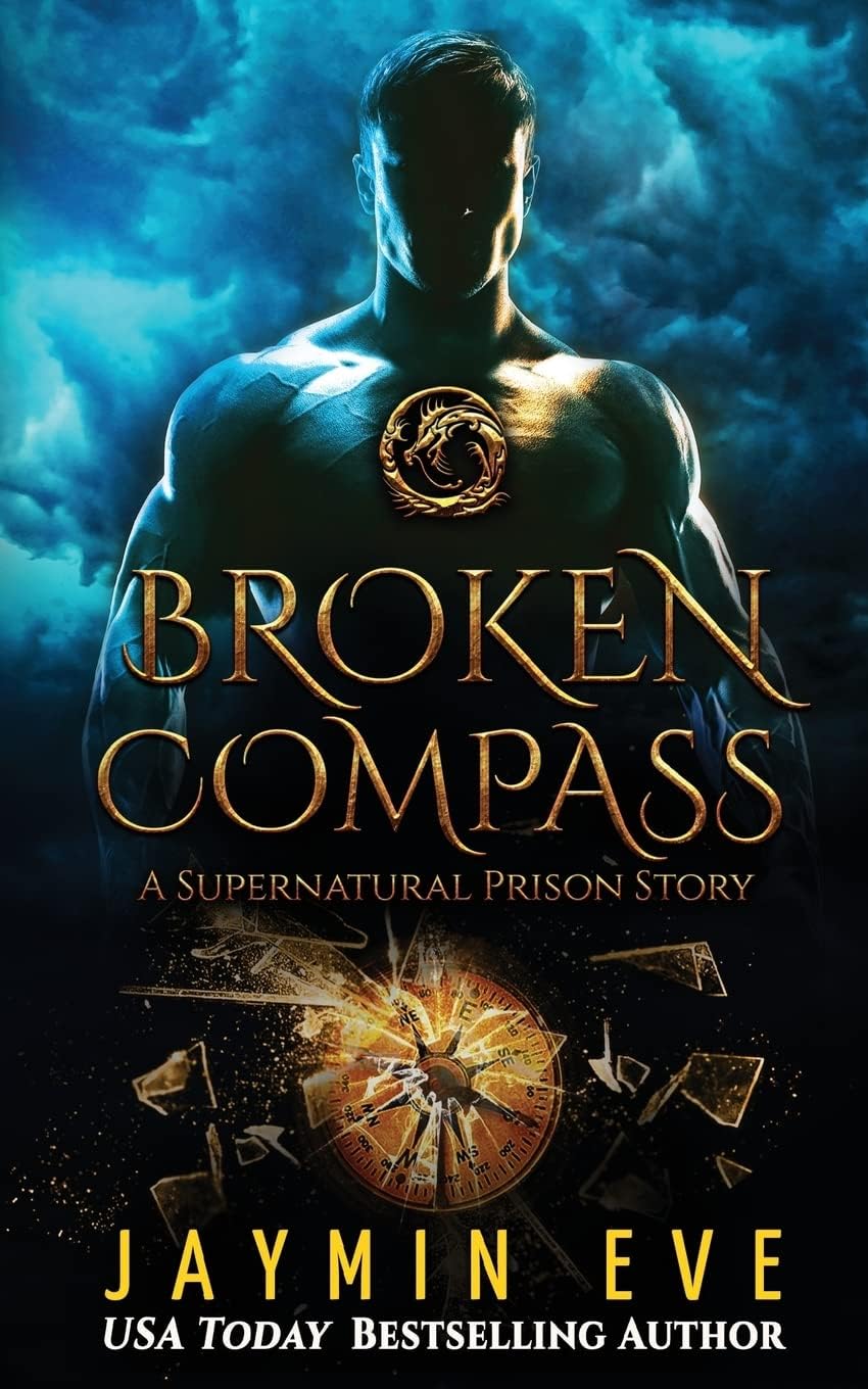 Broken Compass: Supernatural Prison Story 1 Paperback – August 18, 2016