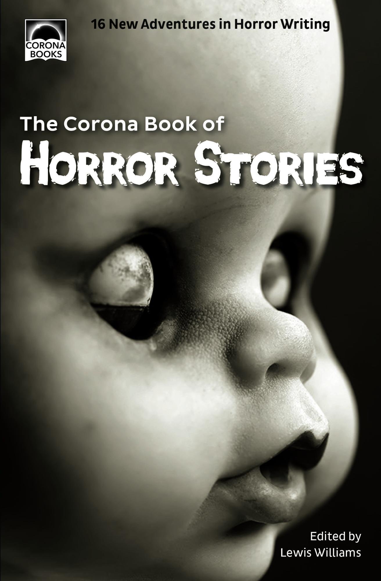 The Corona Book of Horror Stories: 16 New Adventures in Horror Writing