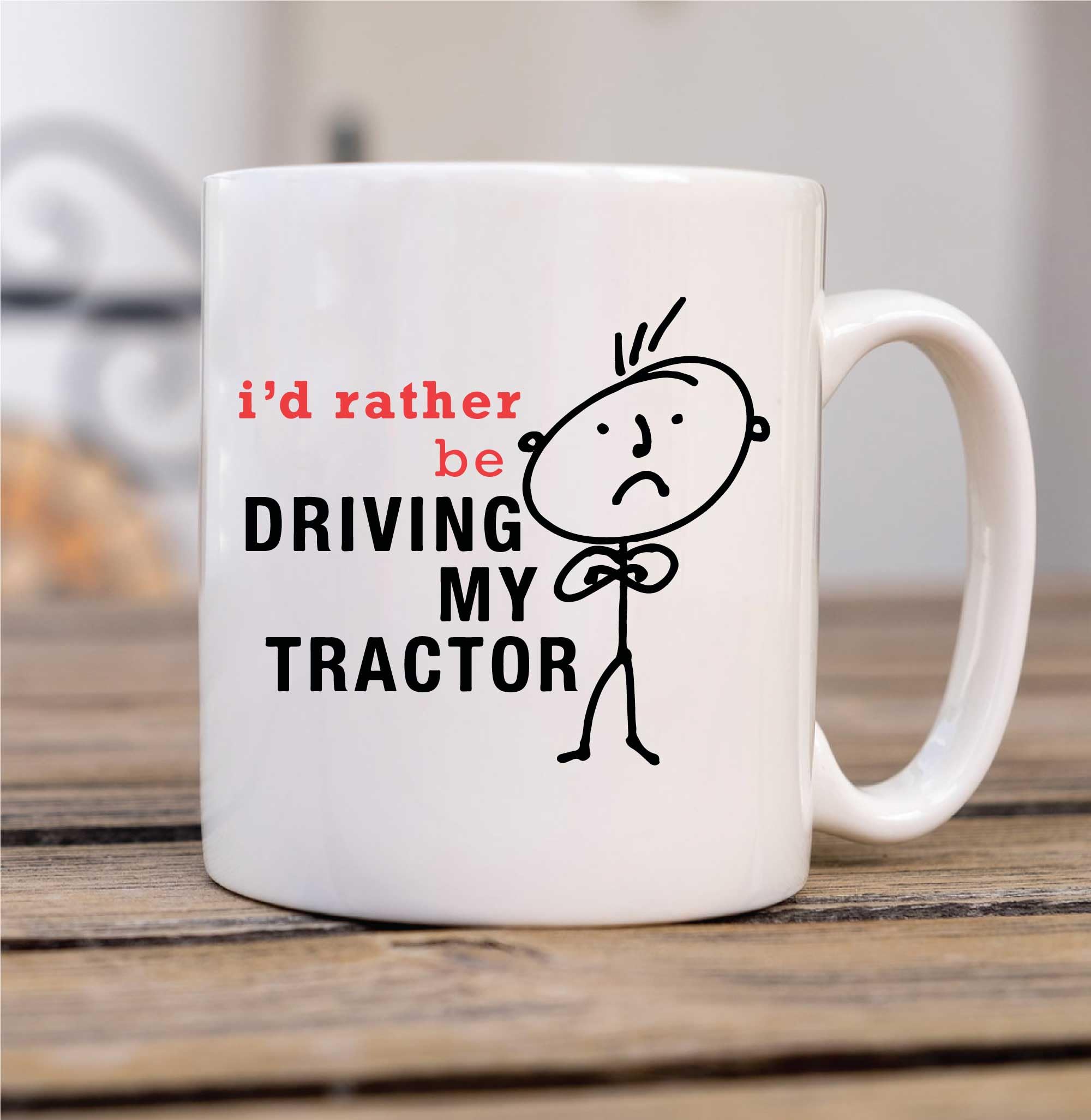 60 Second Makeover Limited Mens I'd Rather Be Driving My Tractor Mug Farming Christmas for Farmers Presents for Farmers 11oz Coffee Cup Microwave Safe Dishwasher Safe