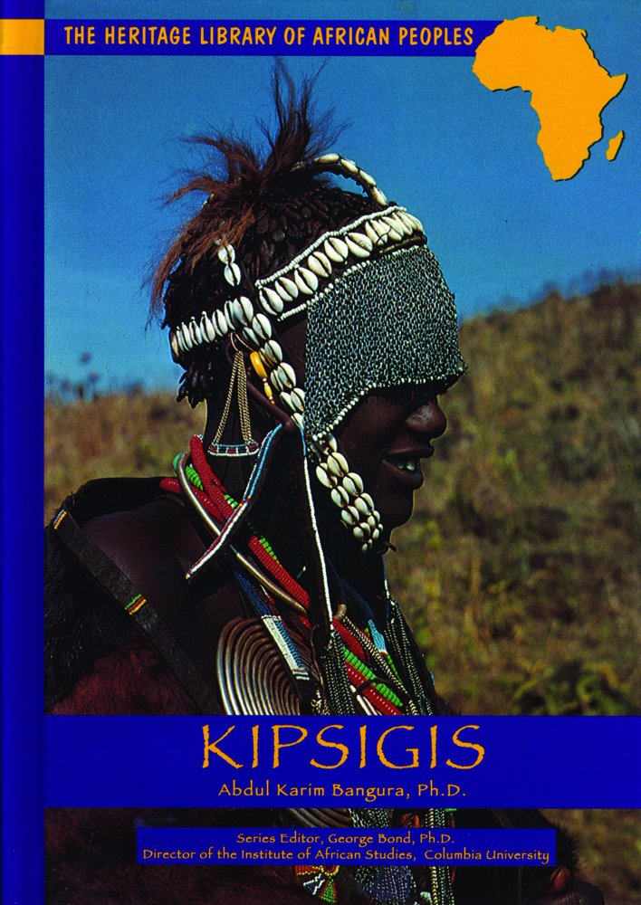 Buy Kipsigis (HERITAGE LIBRARY OF AFRICAN PEOPLES EAST AFRICA) — BookShops.in
