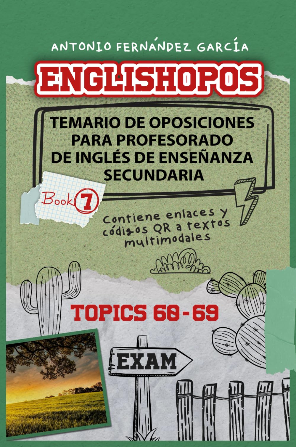 ENGLISHOPOS: TEMARIO DE OPOSICIONES PARA PROFESORADO DE INGLÉS DE ENSEÑANZA SECUNDARIA: BOOK 7: TOPICS 60-69