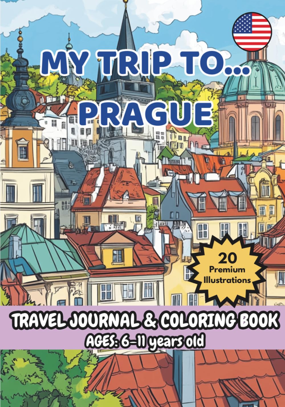 MY TRIP TO... PRAGUE – Coloring Book with Famous Landmarks and Fun Facts (Ages 6–11)