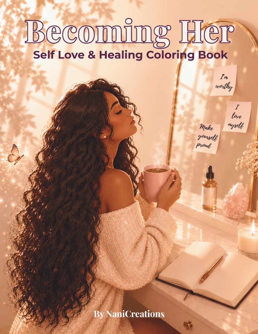 Becoming Her: Self Love & Healing Coloring Book