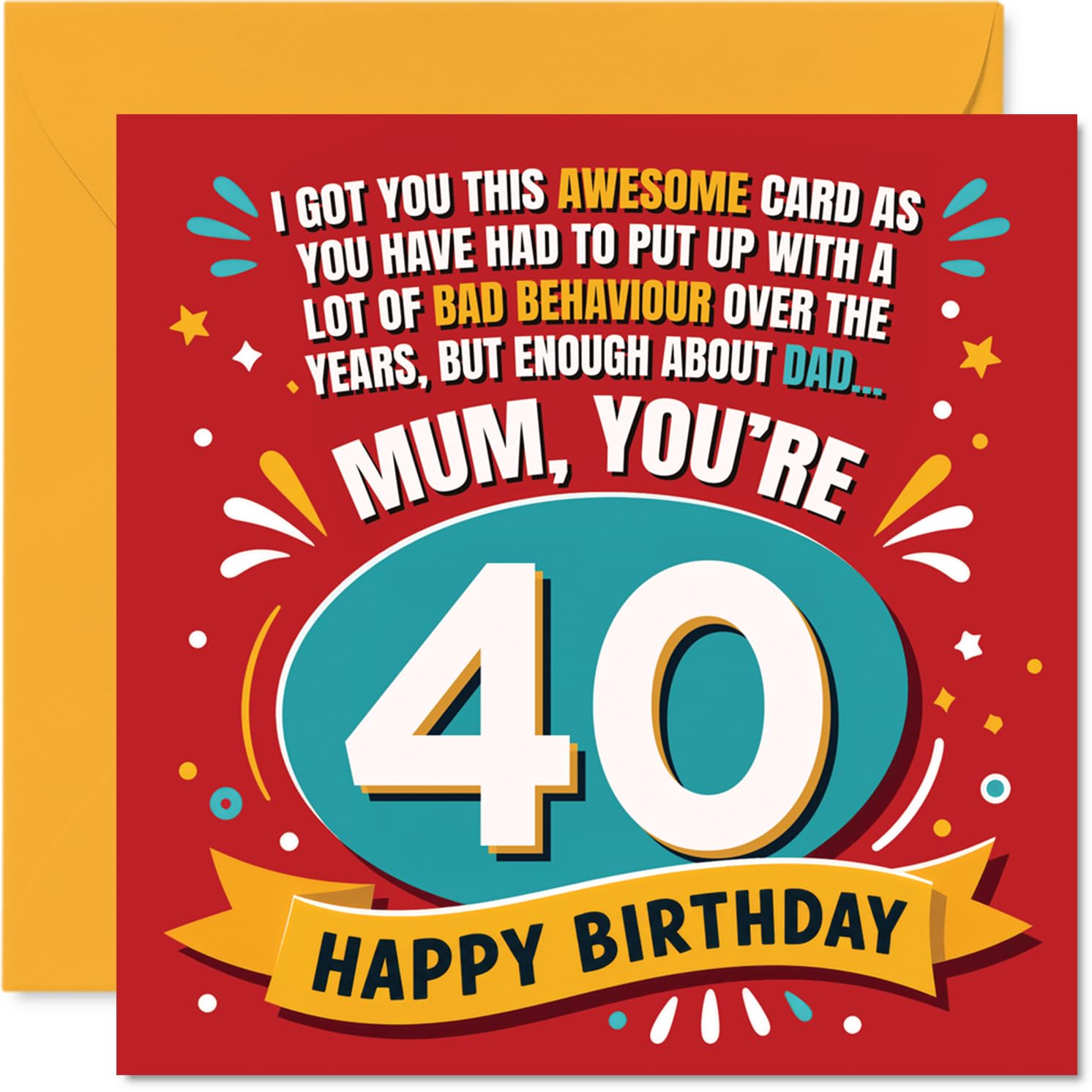 Funny 40th Birthday Card for Mum, Turning 40 with a Wink