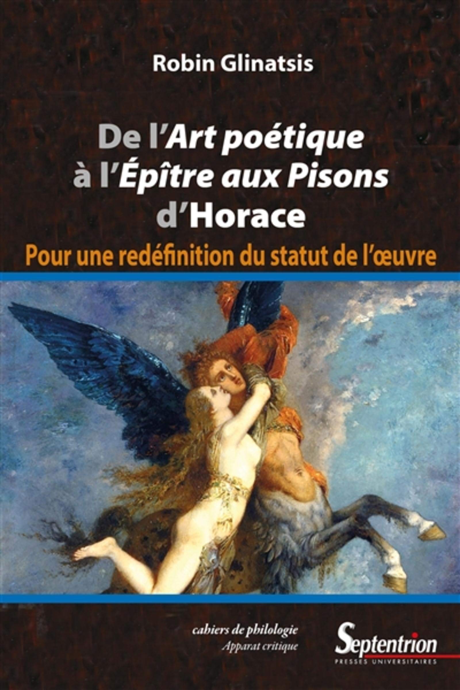 De l'art poétique à l'épître aux pisons d'Horace: Pour une redéfinition du statut de l'œuvre