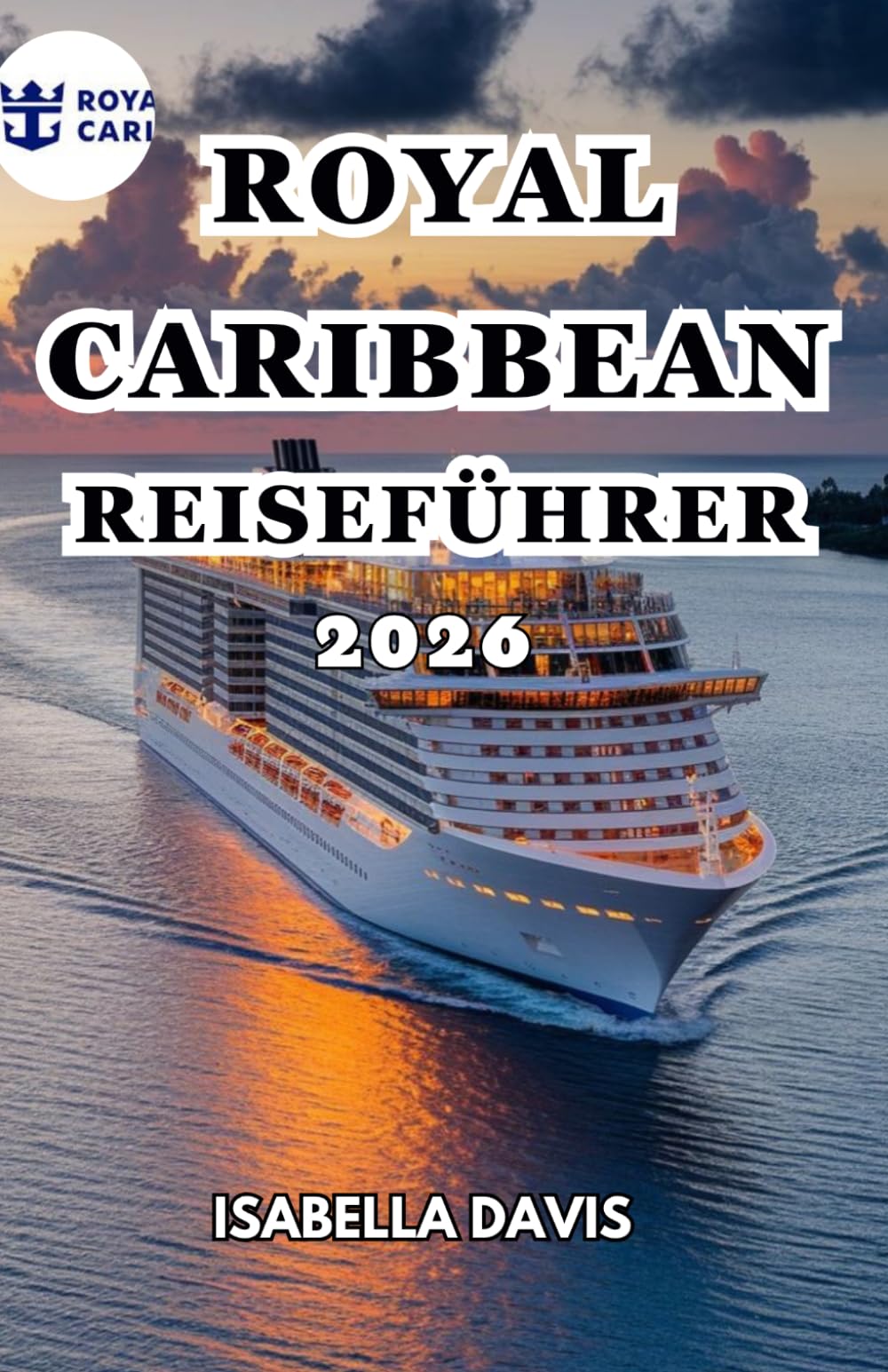 ROYAL CARIBBEAN REISEFÜHRER 2026