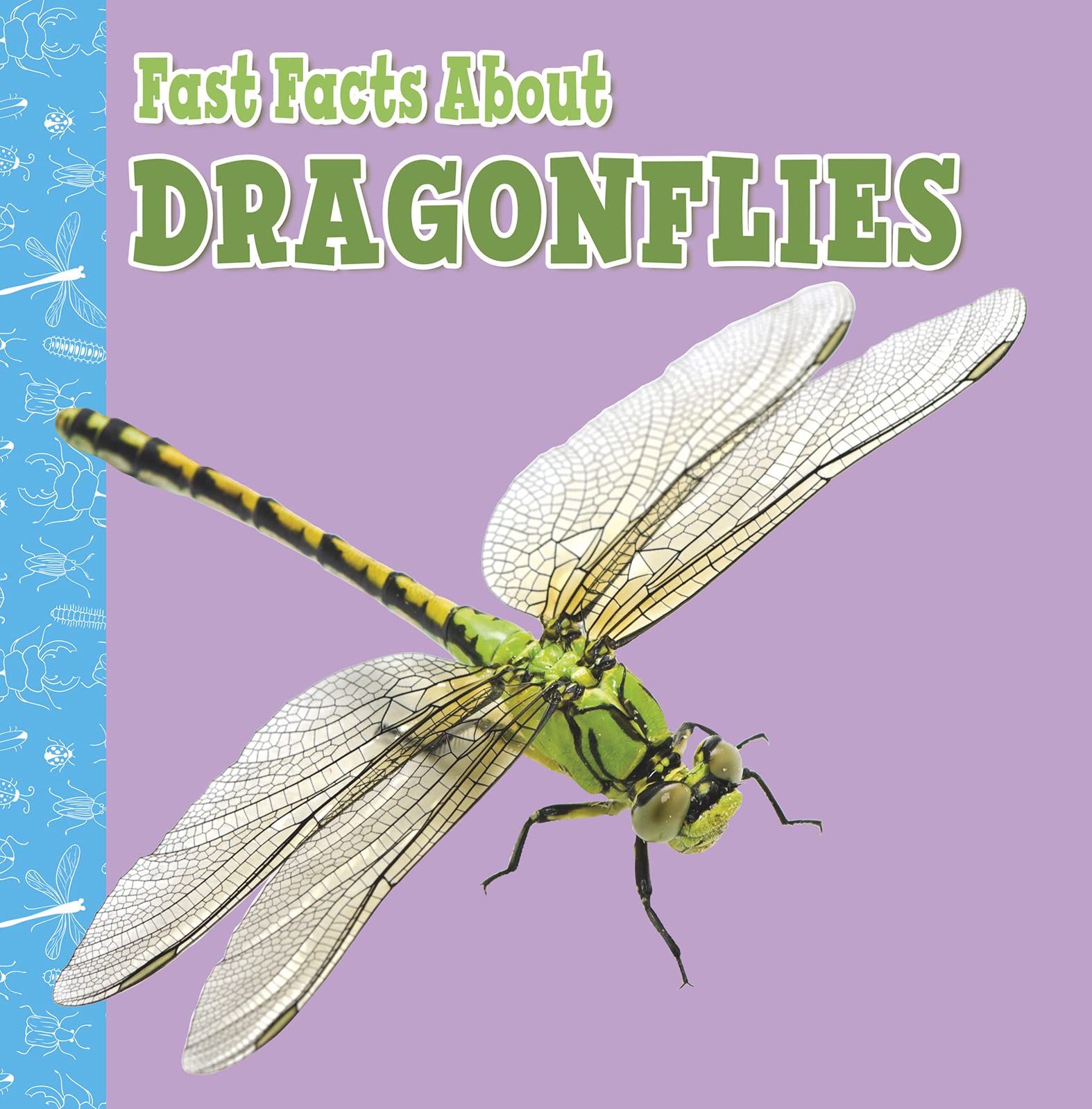 Fast Facts About Dragonflies by Julia Garstecki-Derkovitz PAPERBACK