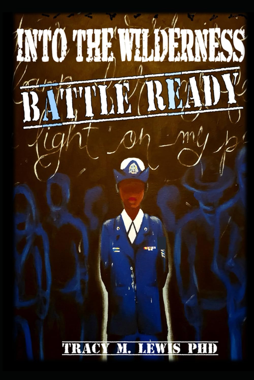 Into the Wilderness: Battle Ready