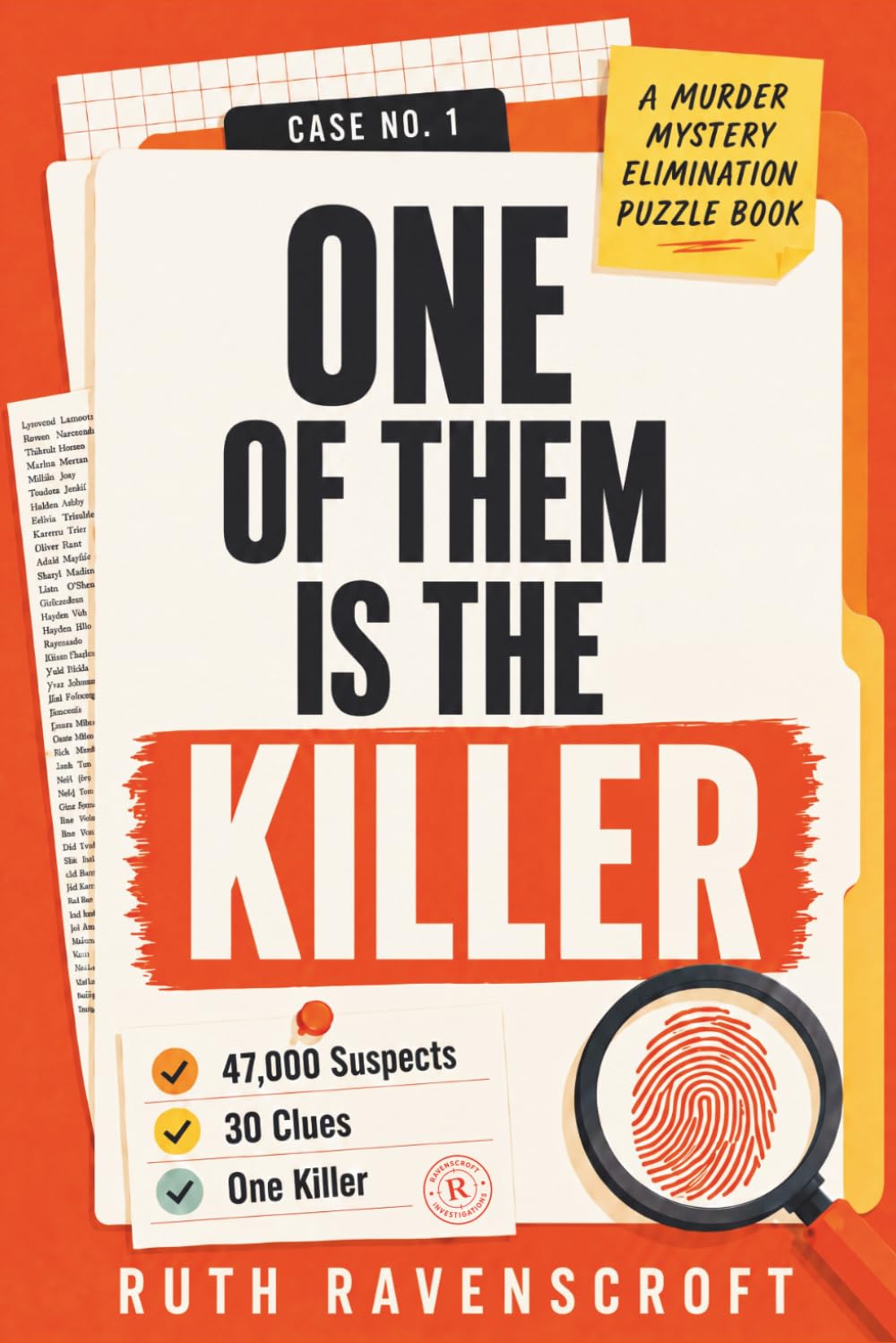One of Them Is the Killer: A Suspect Murder Mystery Puzzle Book with 47,000 Names, 30 Clues, and One Final Killer