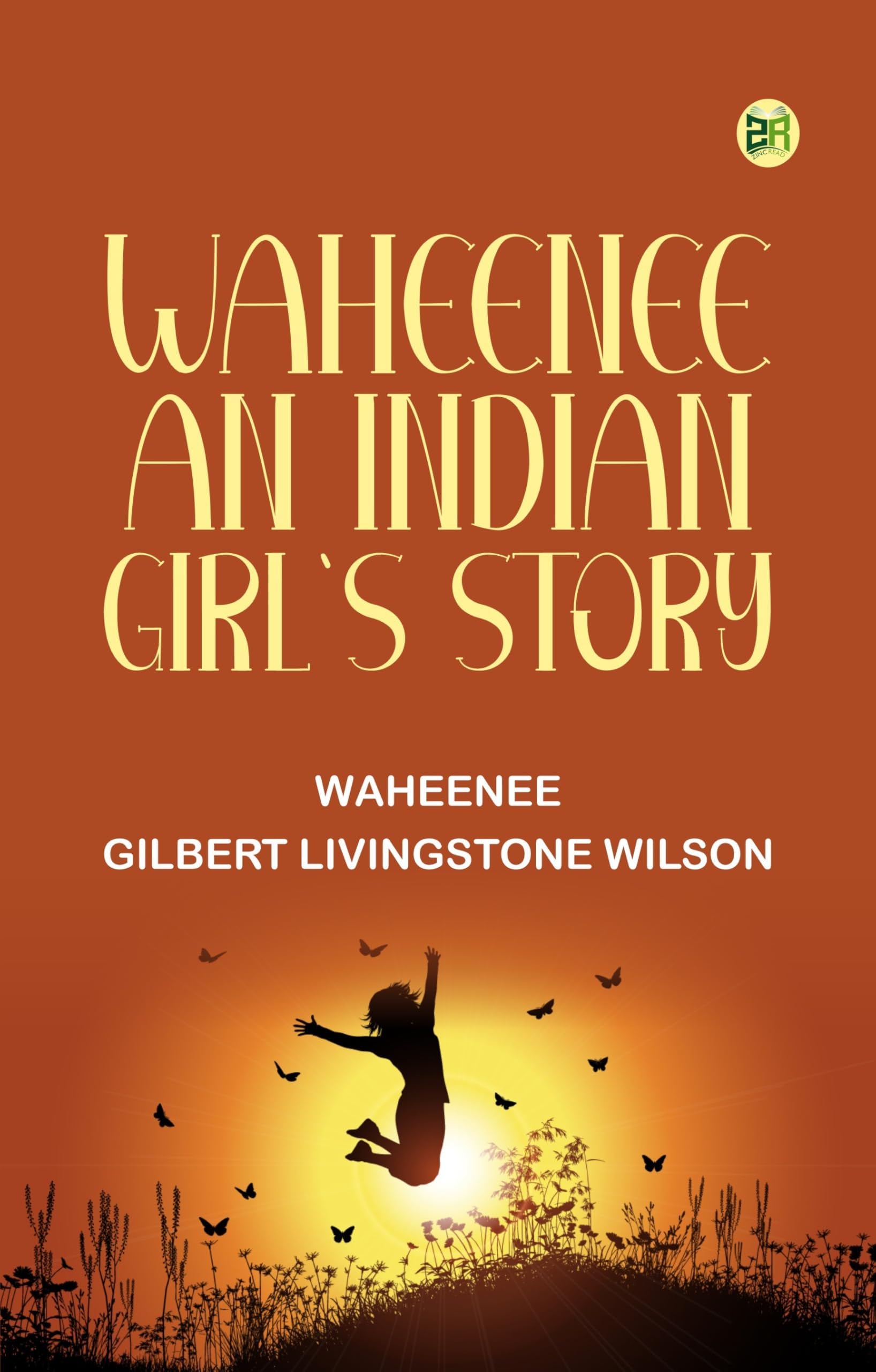 Waheenee: An Indian Girl's Story
