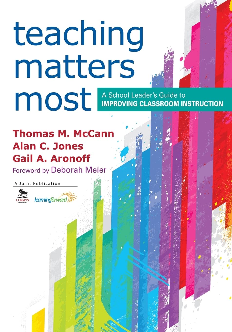Teaching Matters Most: A School Leader’s Guide to Improving Classroom Instruction