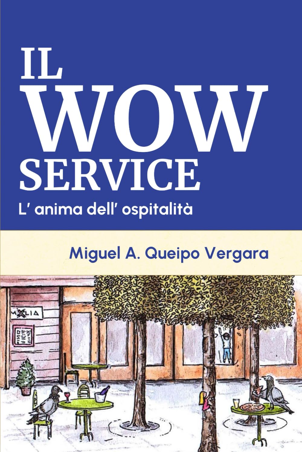 THE WOW SERVICE: L’anima dell’ospitalità