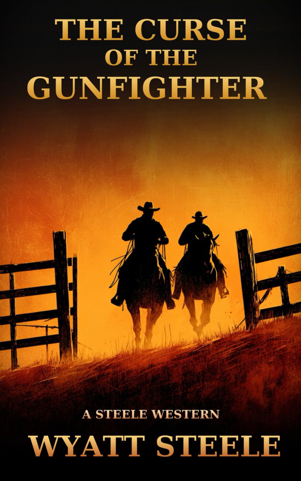 The Curse of the Gunfighter: A Classic Western Novel: 13 (A Gritty Western Action Series Featuring a Relentless Gunfighter)