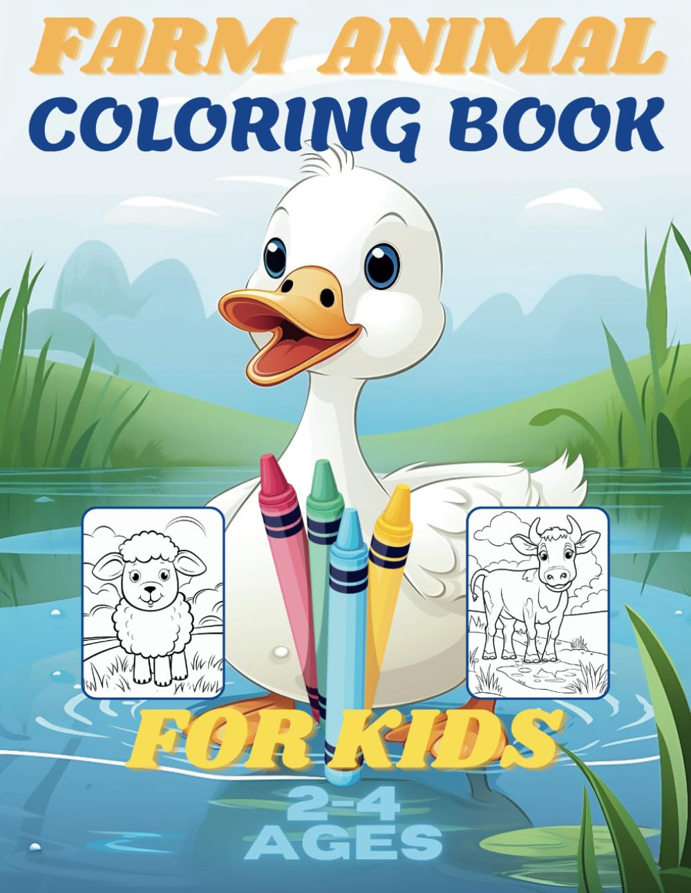 Farm Animal Coloring Book for Kids Ages 2-4: Cute Farm Animals To Color, 50 pages