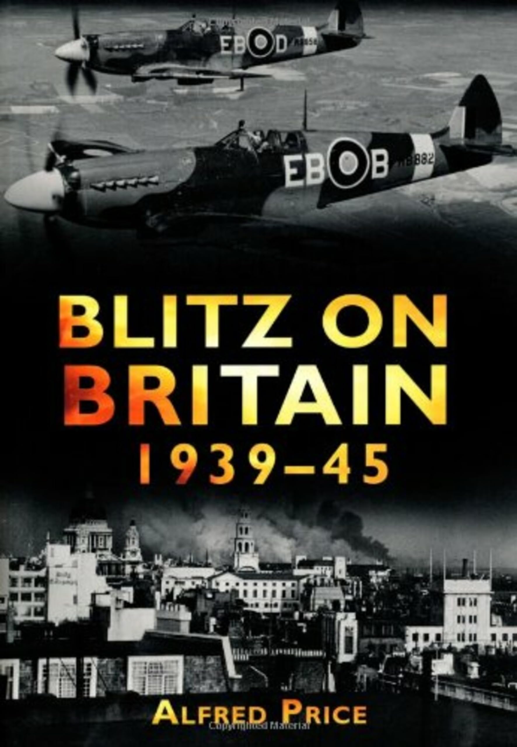 Blitz on Britain,Alfred Price