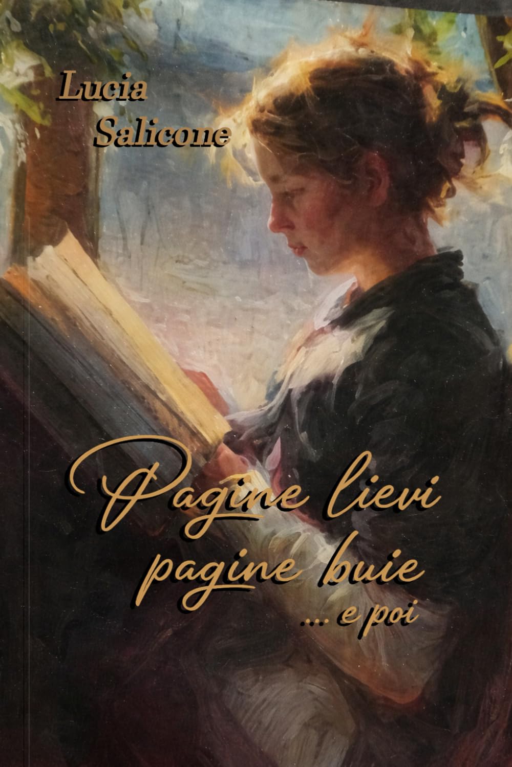 Pagine lievi Pagine buie: ....e Poi