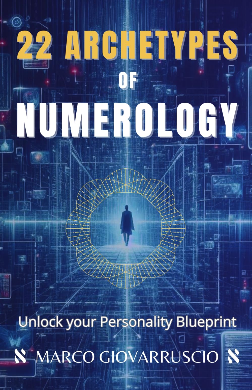 22 Archetypes of Numerology: Unlock your Personality Blueprint