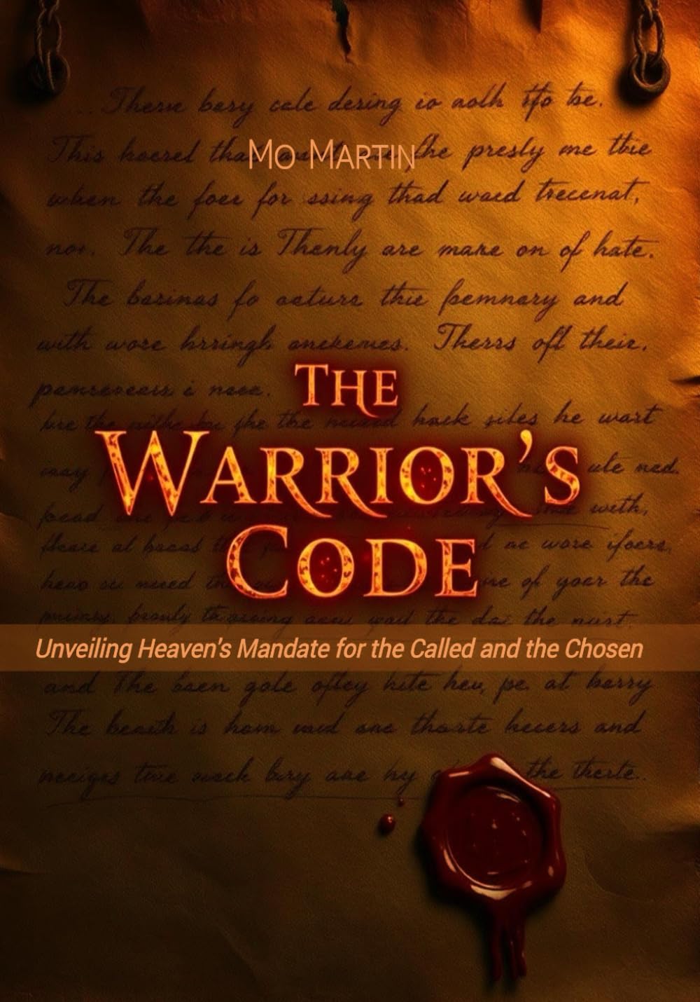 The Warrior's Code: Unveiling Heaven's Mandate for the Called and the Chosen