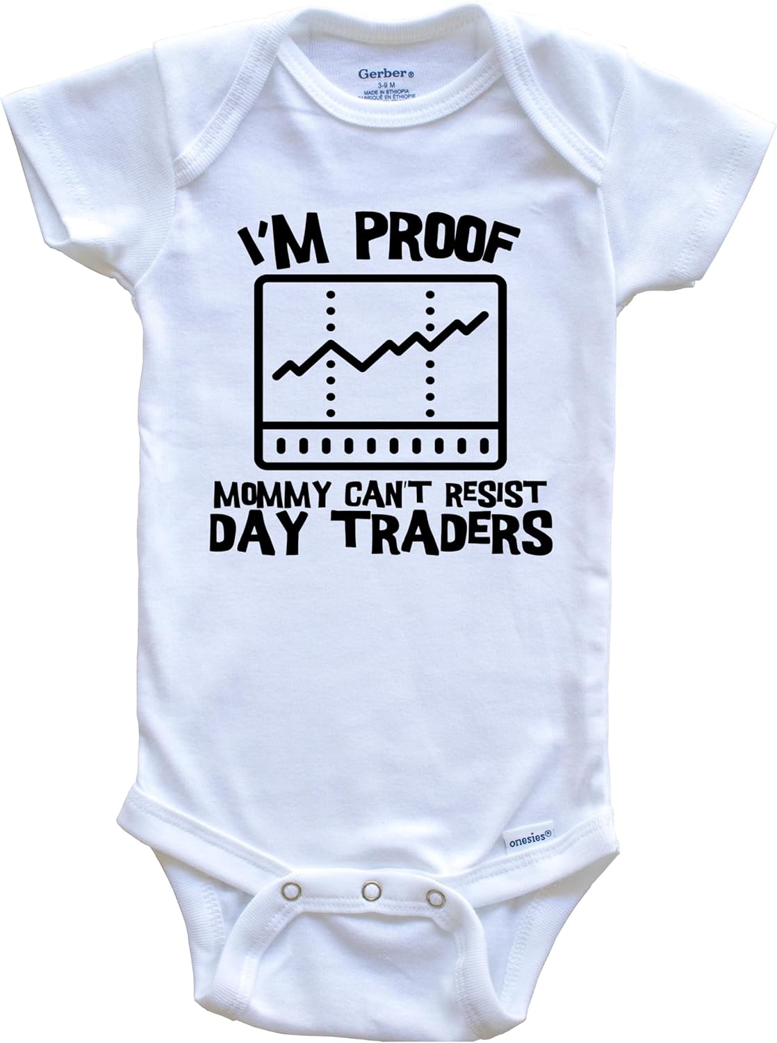I'm Proof Mommy Can't Resist Day Traders Funny Stock Market One Piece Baby Bodysuit