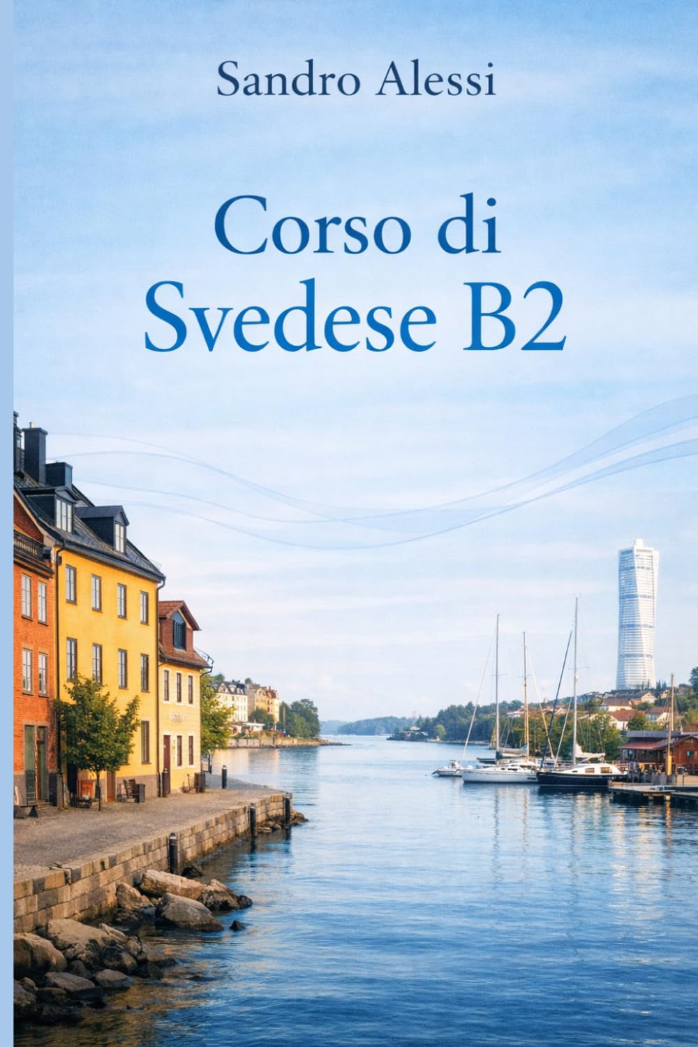 Corso di Svedese B2: Precisione linguistica e comunicazione professionale avanzata