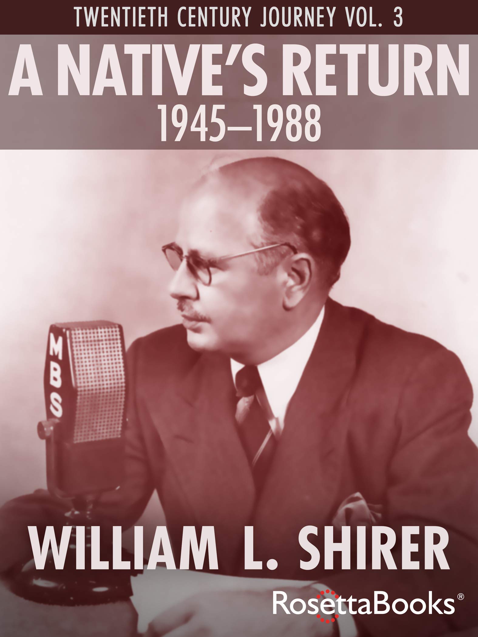 A Native's Return, 1945–1988 (Twentieth Century Journey)