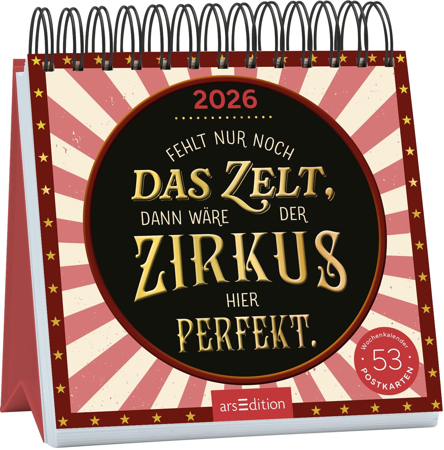 Postkartenkalender Fehlt nur noch das Zelt, dann wäre der Zirkus hier perfekt. 2026 Livres