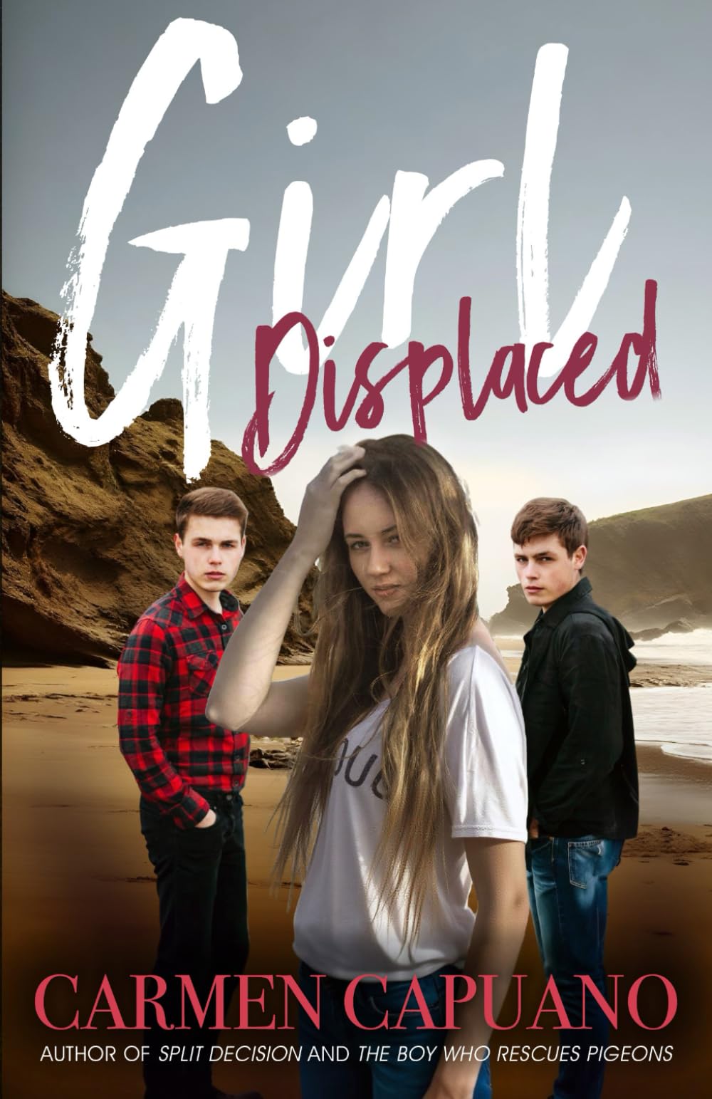 Girl Displaced: She's lost everything. Now it's time to find out who she really is.