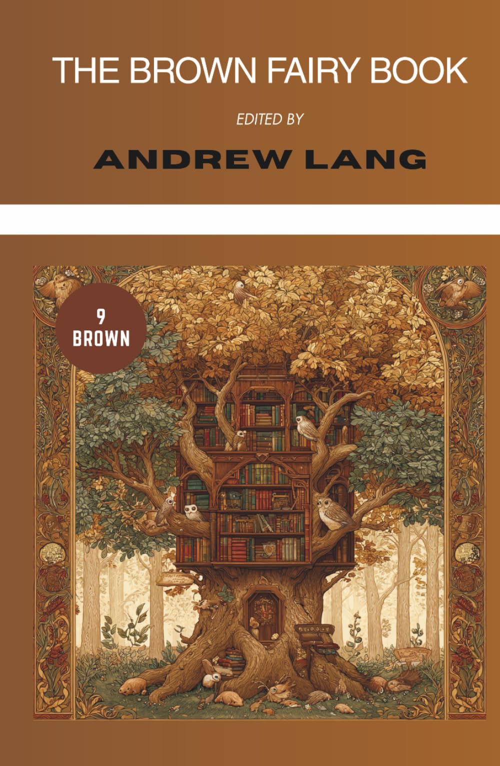The Brown Fairy Book (Annotated): Collected Tales for Children (Illustrated)