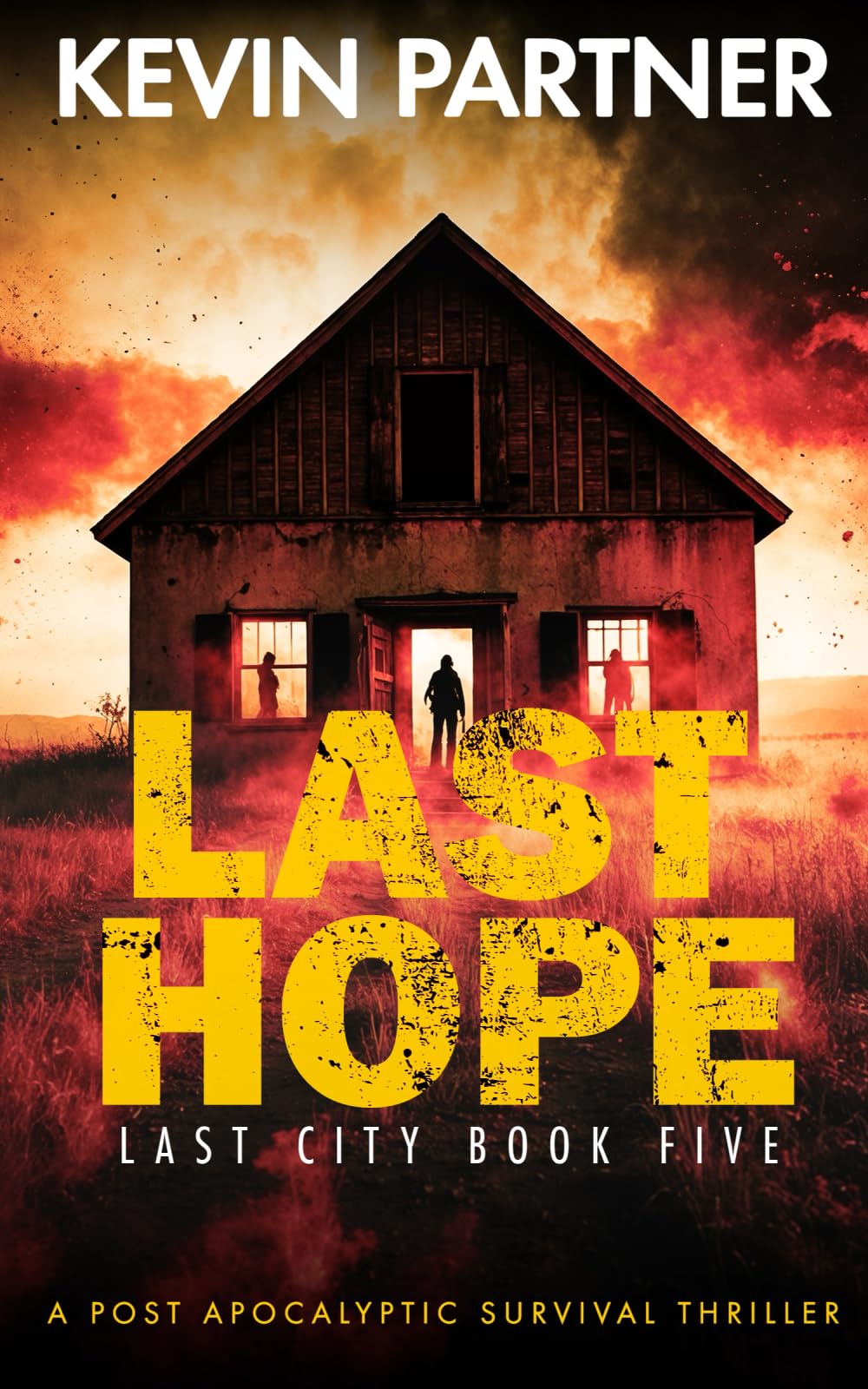 Last Hope: A Post Apocalyptic Survival Thriller (Last City)