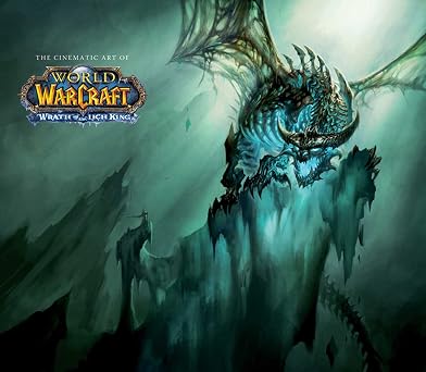 The Cinematic Art of World of Warcraft Wrath of the Lich King