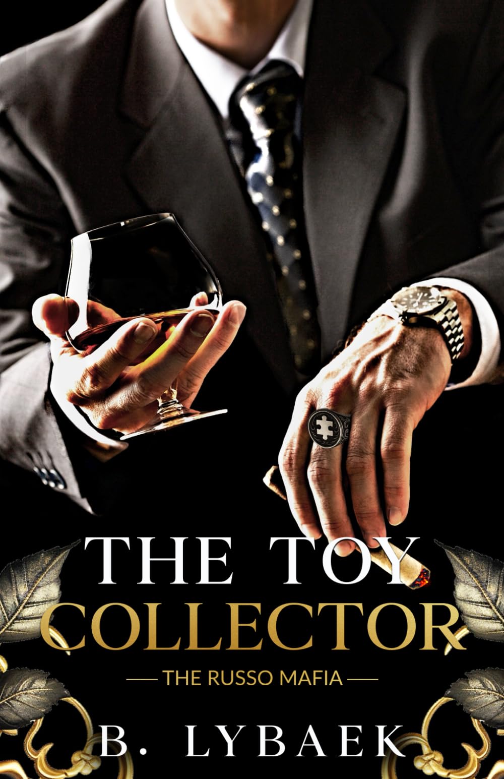 The Toy Collector: A Dark Mafia, Stalker Standalone Romance: 1 (The Russo Mafia)