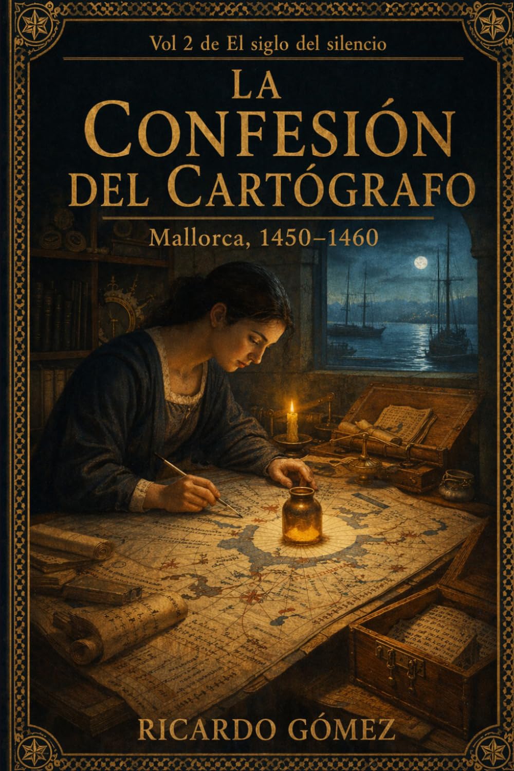 La Confesión del Cartógrafo: Mallorca y la costa catalana, 1450 a 1460 (El Siglo del Silencio)