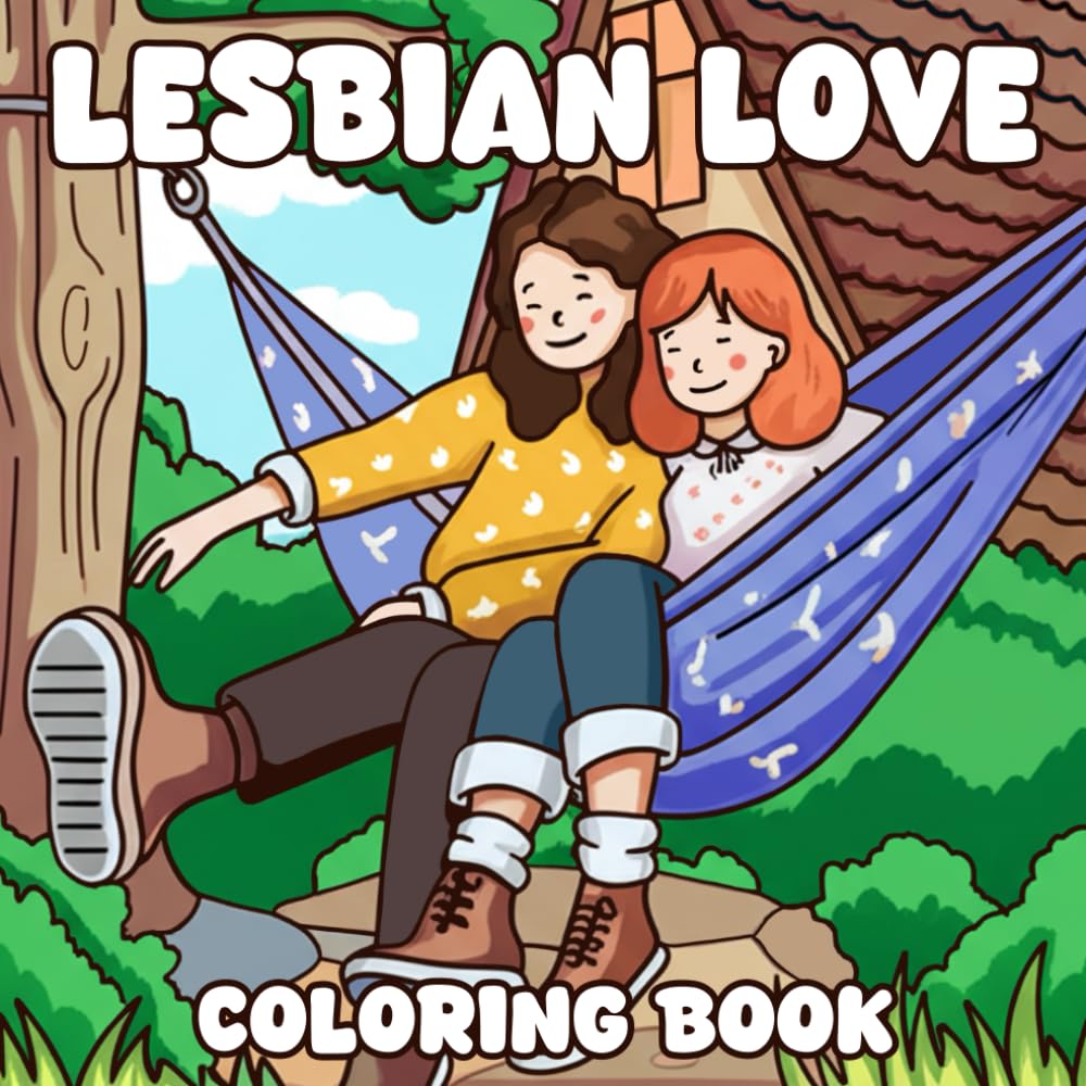 Lesbian Love Coloring Book: Cozy Moments & Cute Dates Coloring Pages Sweet LGBTQ+ Pride Romance with Sapphic Couples Illustrations for Relaxation & Joy
