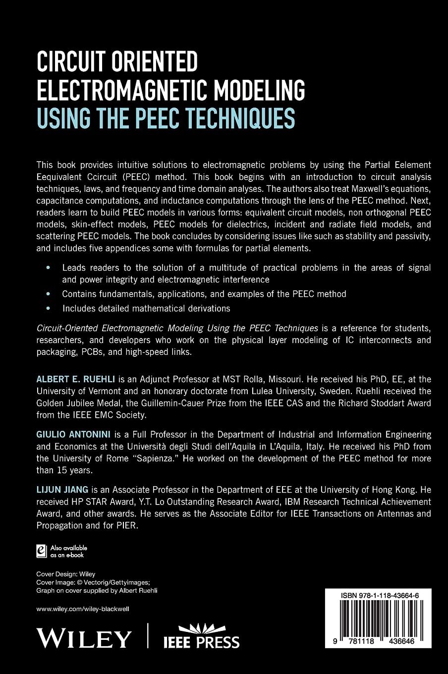 Circuit Oriented Electromagnetic Modeling Using the Peec Techniques