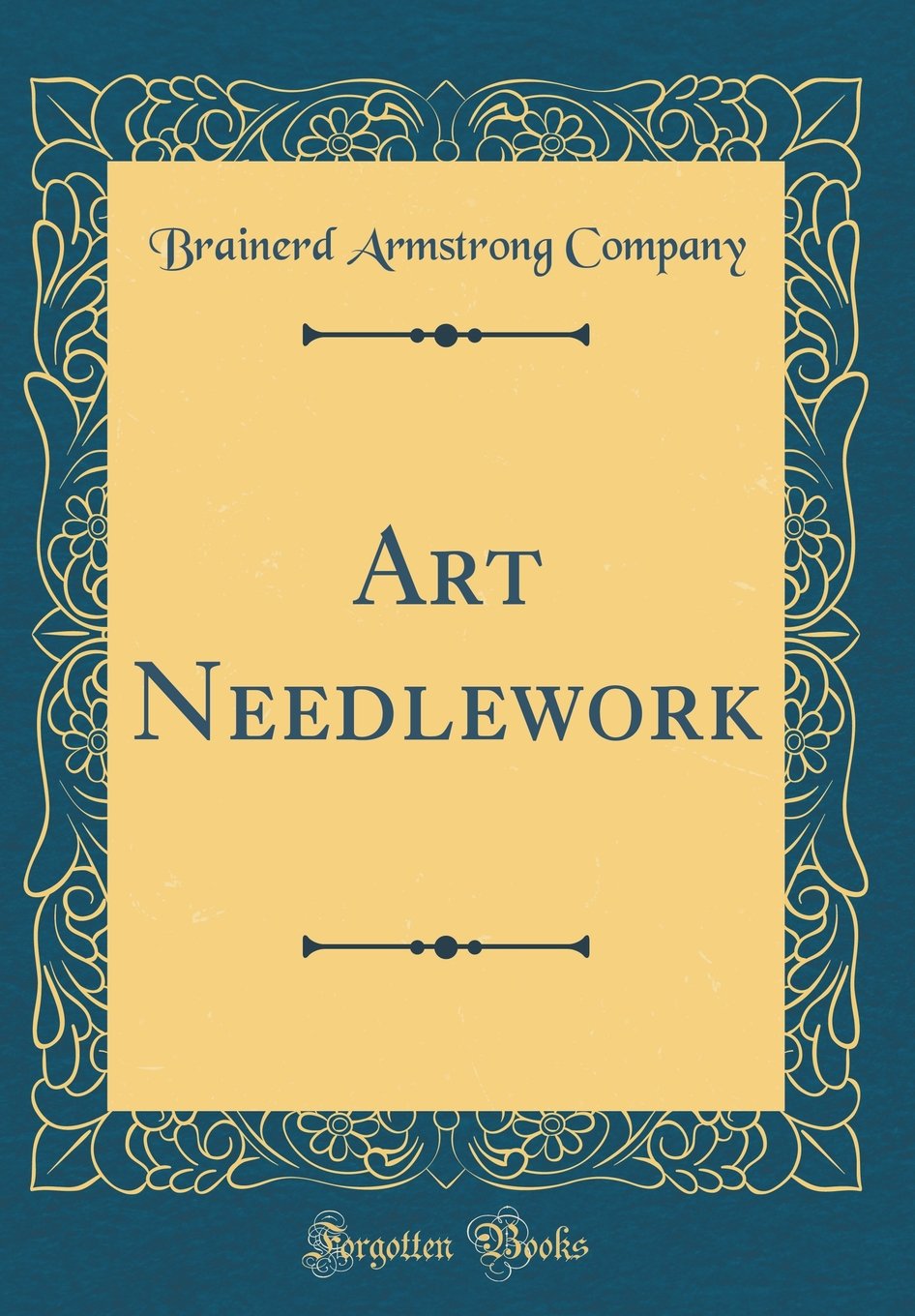 Art Needlework (Classic Reprint)