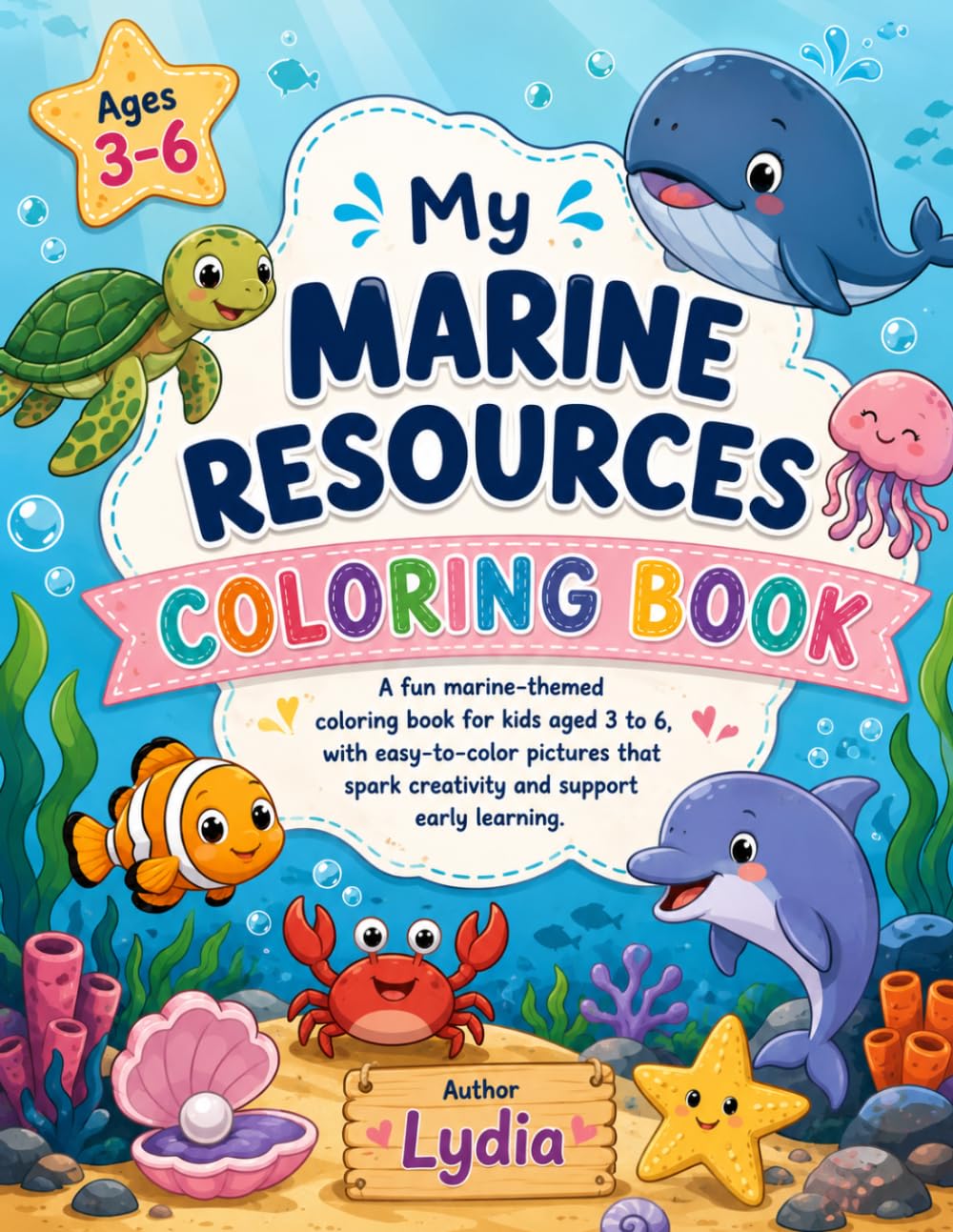 Marine Resources Coloring Book for Kids Ages 3–6: Adorable Ocean Animals, Marine Creatures, and Underwater Friends with Big, Simple, Bold Illustrations for Toddlers, Preschoolers, Boys & Girls