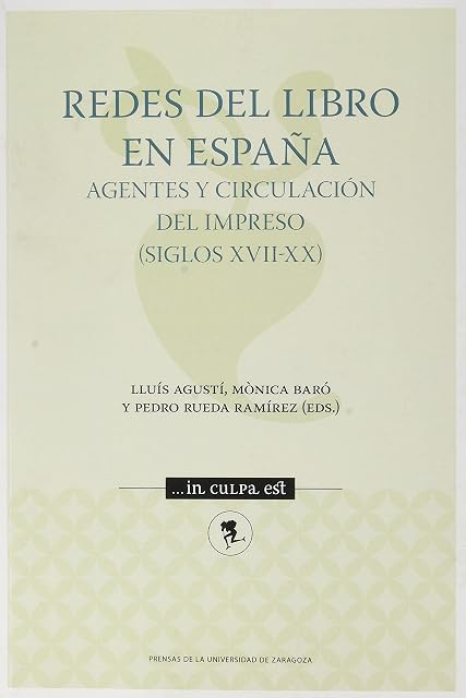 Portada de Redes del Libro en España: Agentes y Circulación del Impreso
