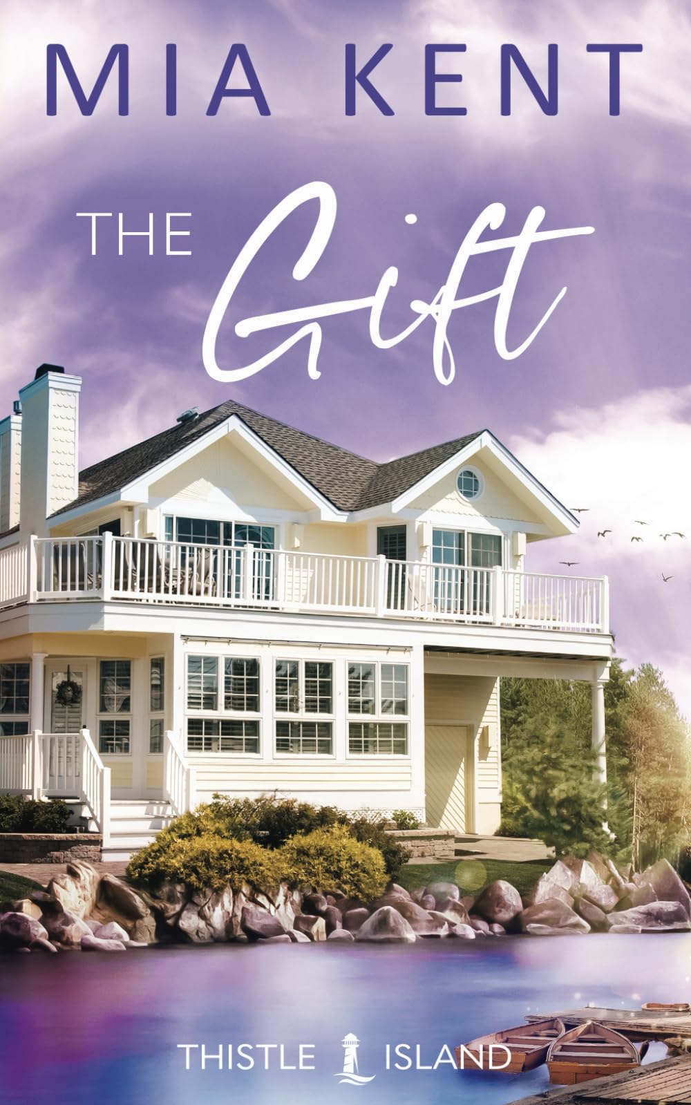 The Gift (Thistle Island Novel)