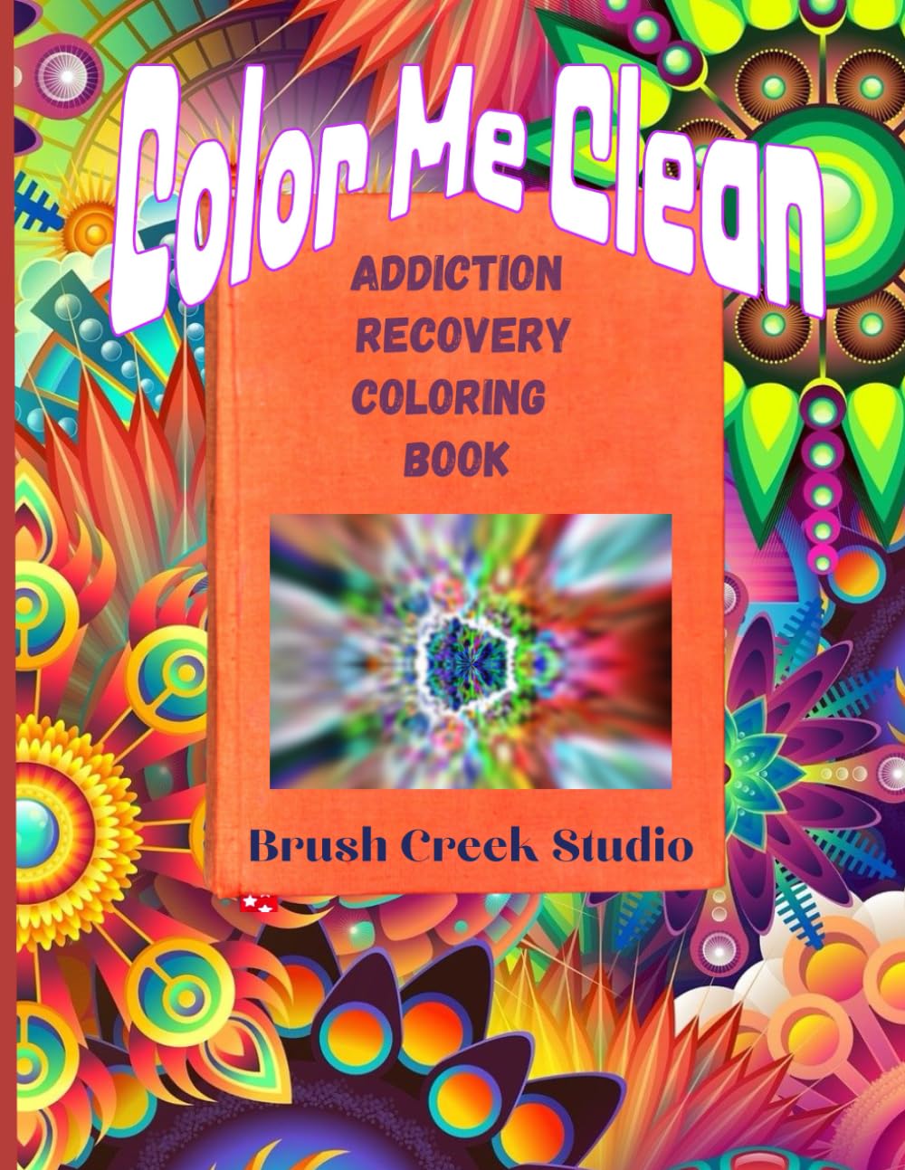 Adult Coloring Book for Women in Recovery - Alcohol, Narcotics Addiction Recovery with Affirmation Slogans and Quotes - Coloring Pages for Adult: Motivational Sobriety and Stress Relief for Relaxation
